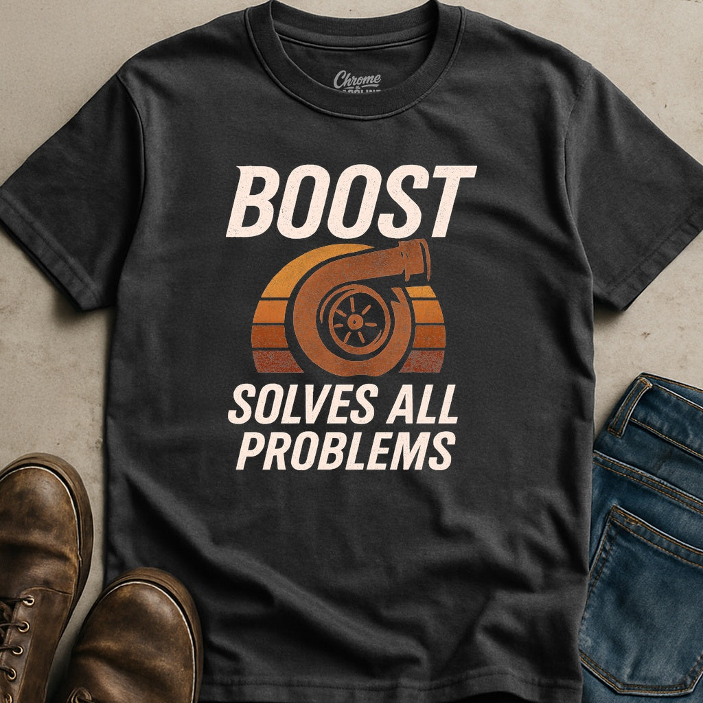 Boost Solves All Problems T-Shirt