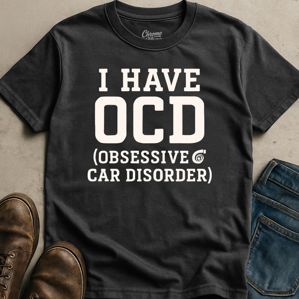 Obsessive Car Disorder T-Shirt