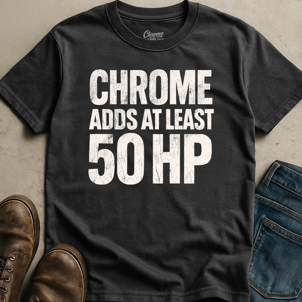 Adds At Least 50 HP T-Shirt