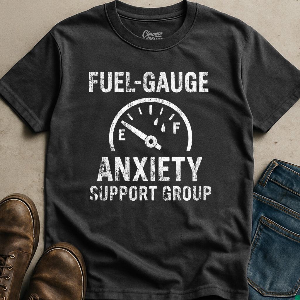 Fuel Gauge Anxiety T-Shirt