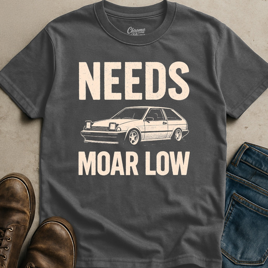 Needs Moar Low T-Shirt