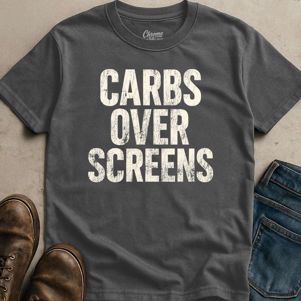Carbs Over Screens T-Shirt