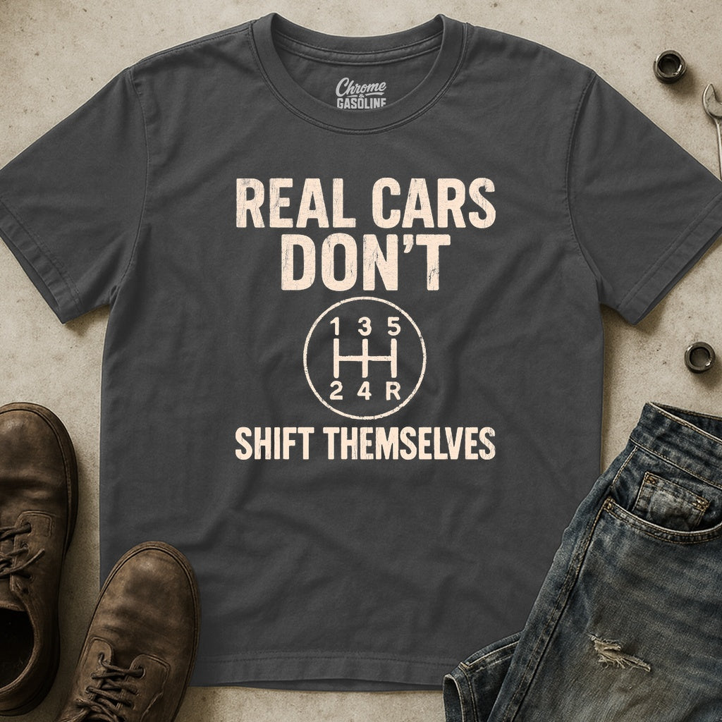 Don't Shift Themselves T-Shirt