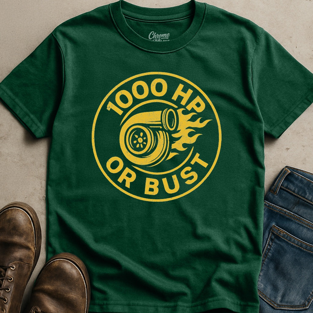 1000HP Or Bust T-Shirt