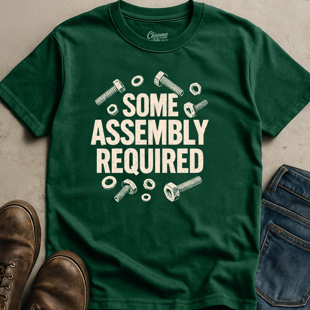 Some Assembly Required T-Shirt