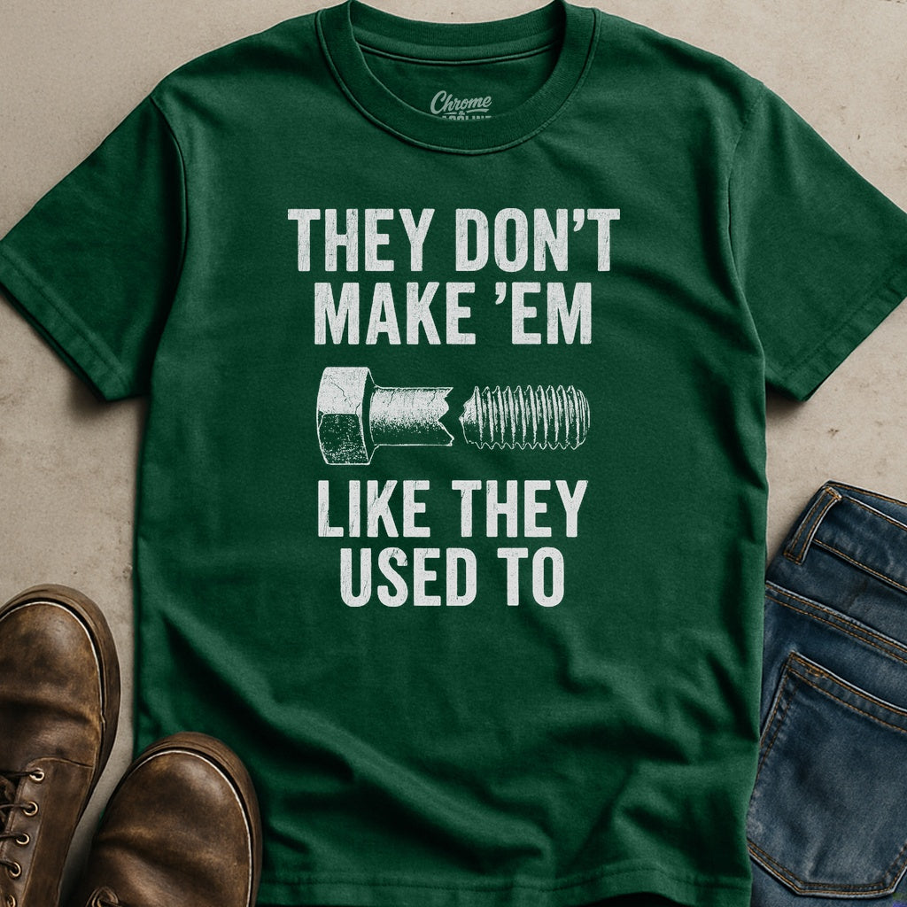 Like They Used To T-Shirt