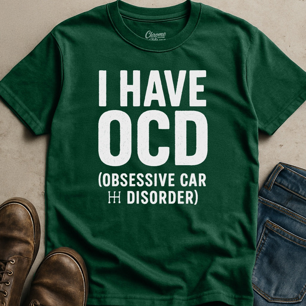 I Have OCD T-Shirt