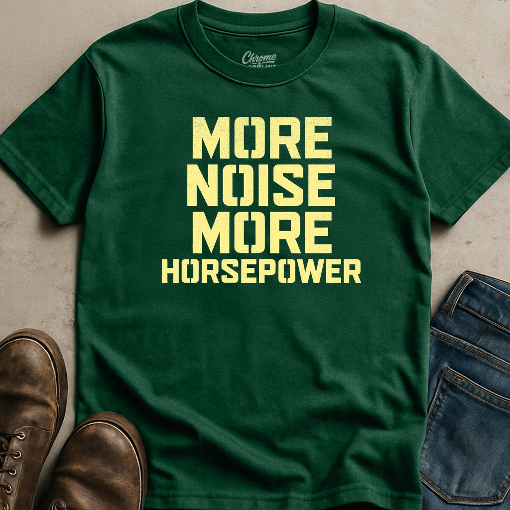 More Noise T-Shirt