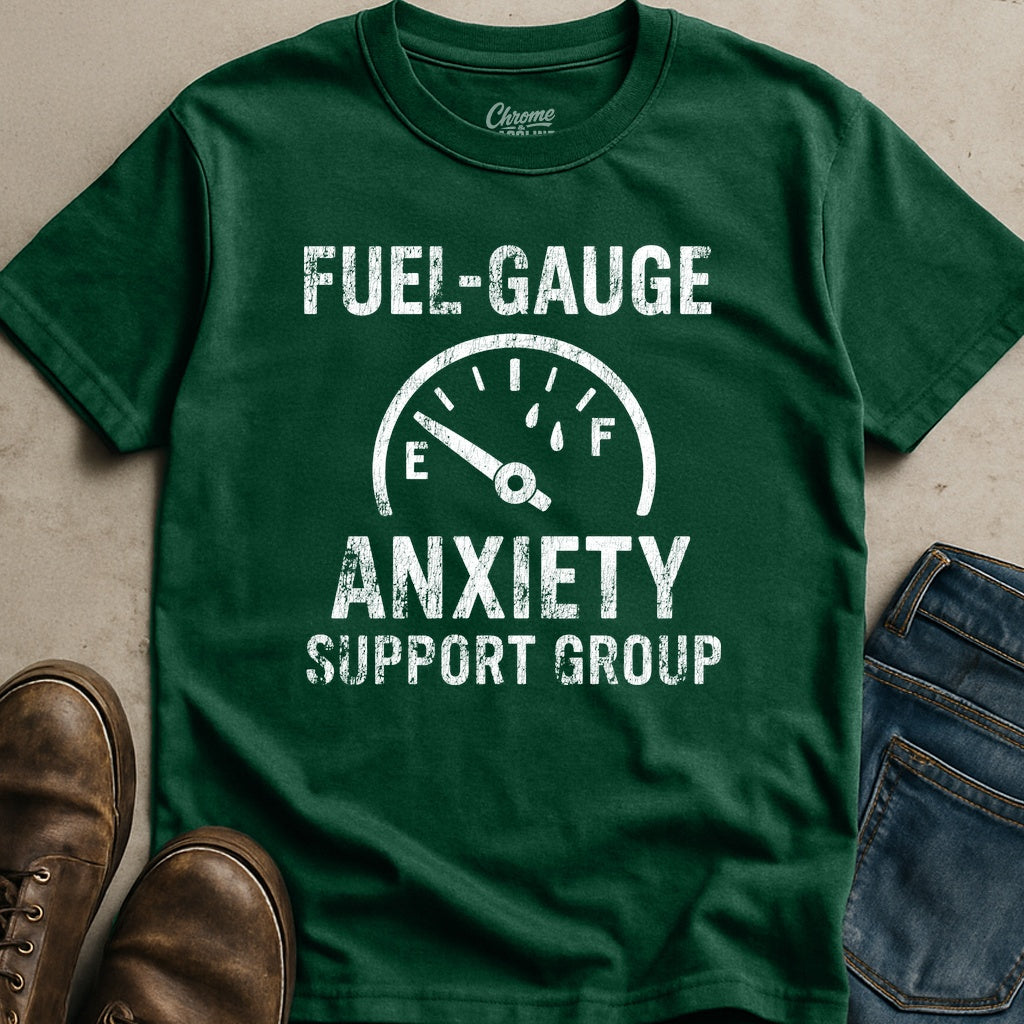 Fuel Gauge Anxiety T-Shirt