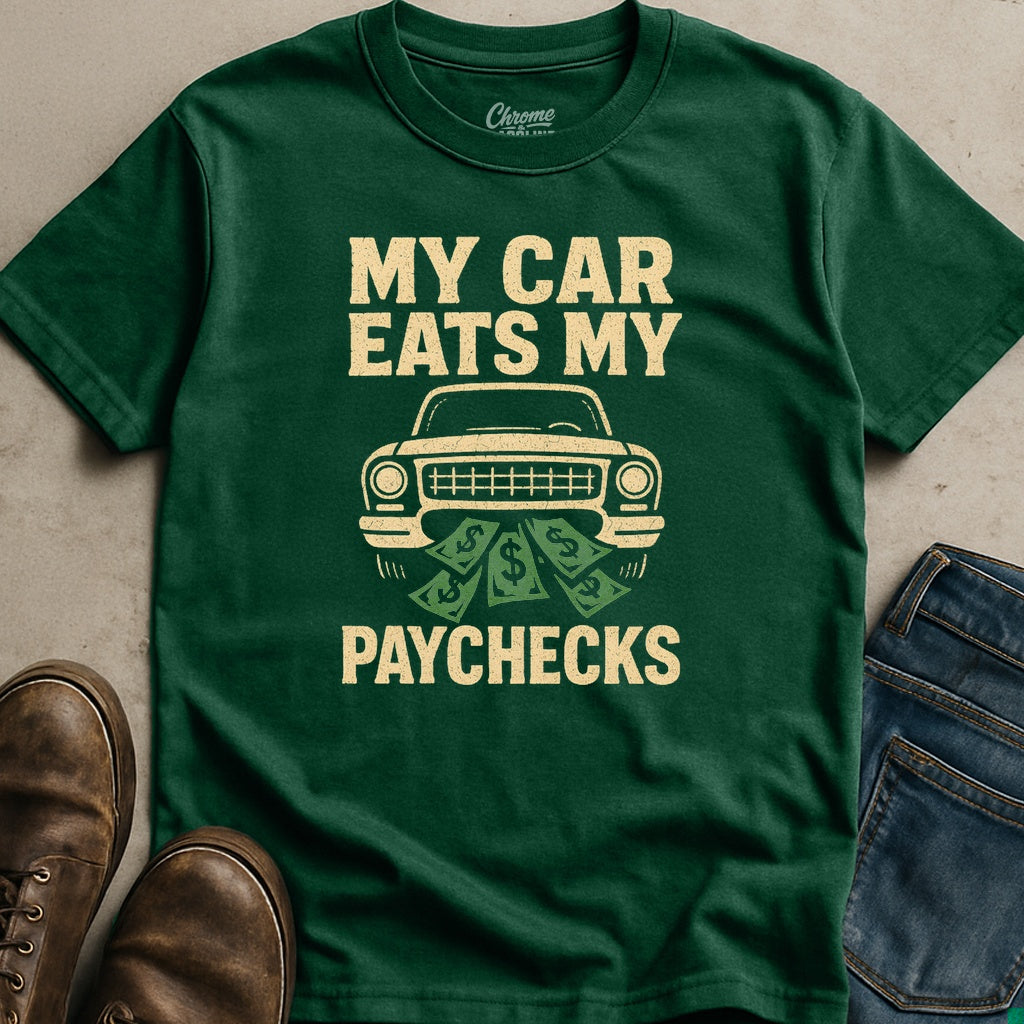 Eats My Paychecks T-Shirt