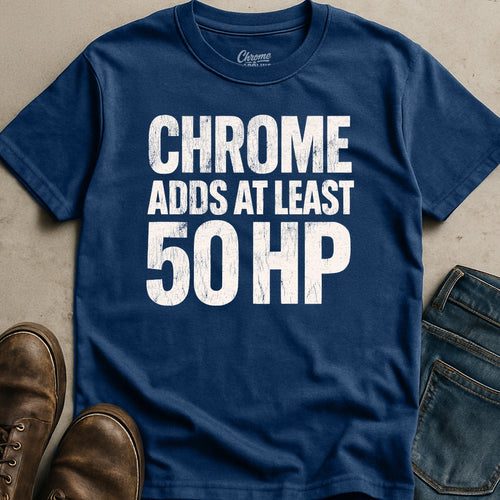 Adds At Least 50 HP T-Shirt