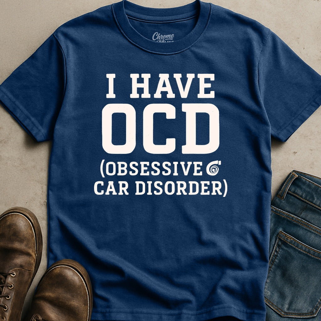 Obsessive Car Disorder T-Shirt