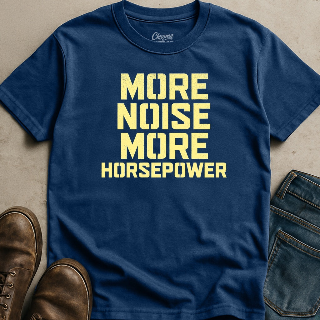 More Noise T-Shirt