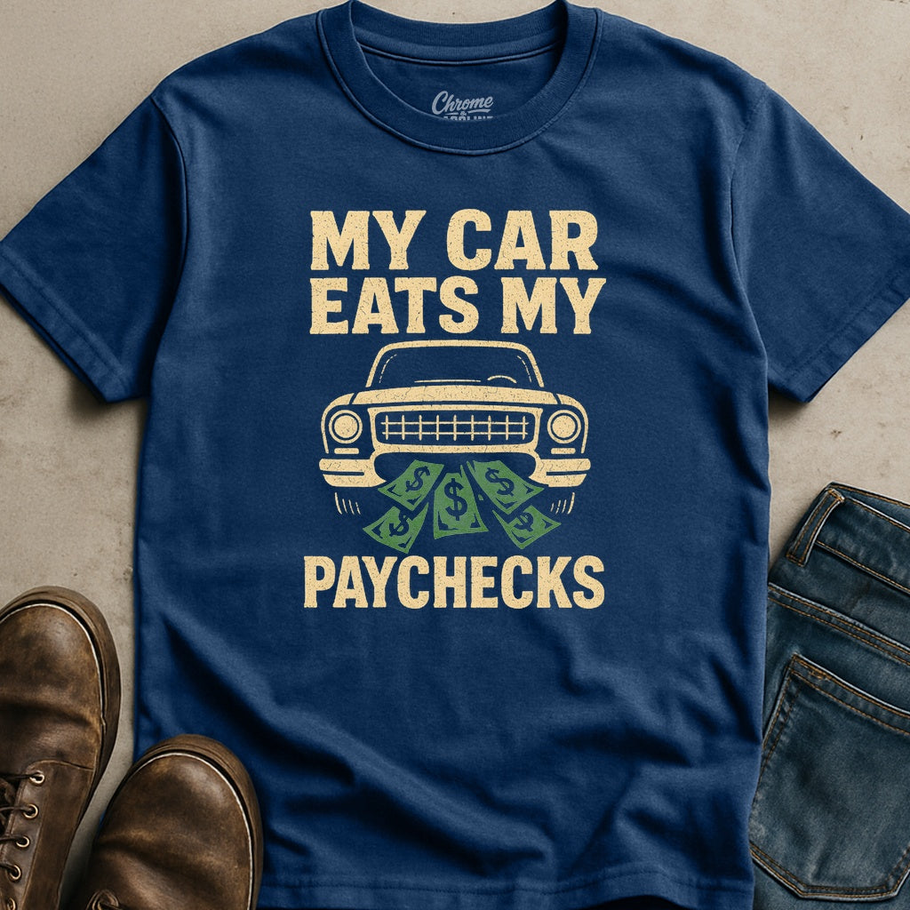 Eats My Paychecks T-Shirt